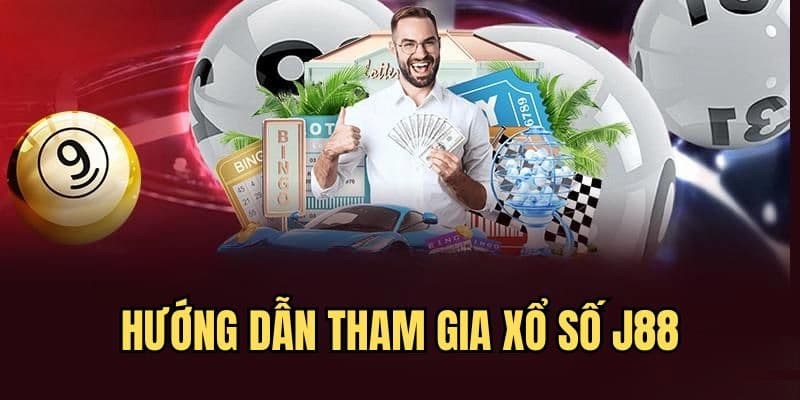 Hướng dẫn 3 bước tham gia Xổ Số tại nhà cái J88