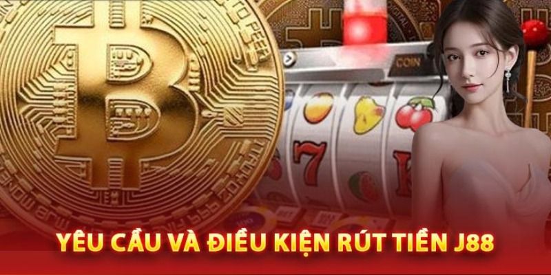 Điều kiện và lưu ý khi giao dịch tại J88